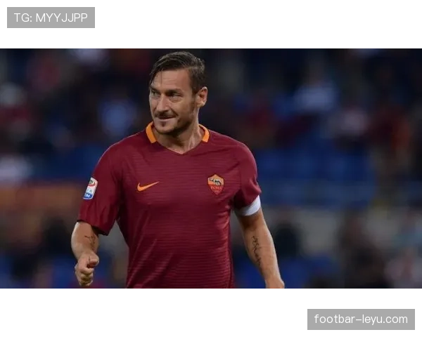 传奇托蒂再成焦点：意大利名将近况曝光