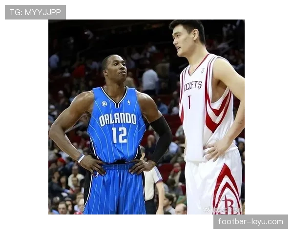 姚明篮下统治力提升显著 内线对抗效率领先联盟同位置球员